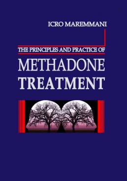 The principles and practice of
METHADONE TREATMENT